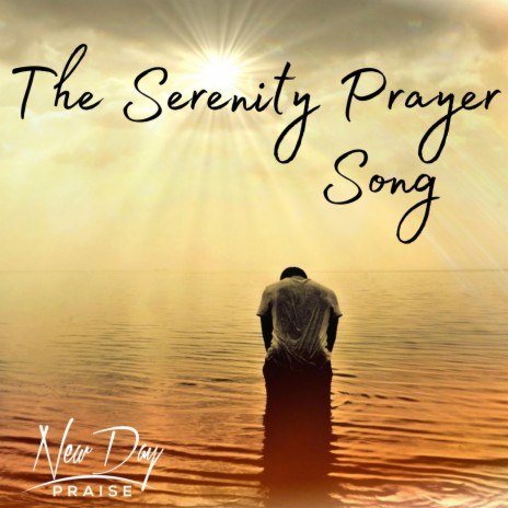 The Serenity Prayer Song | Boomplay Music