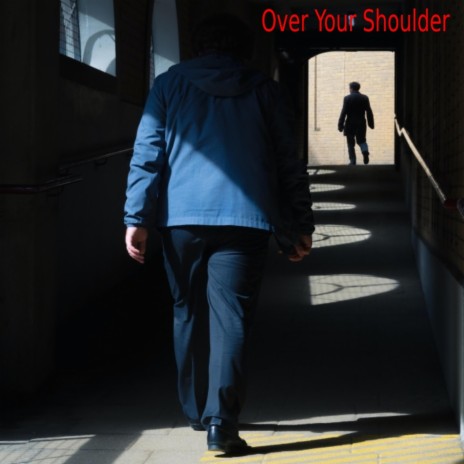 Over Your Shoulder | Boomplay Music