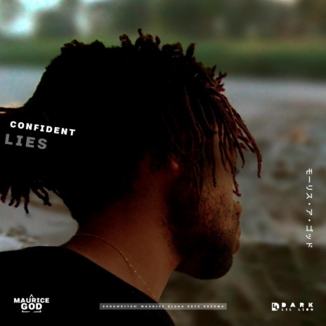 Confident Lies ft. Maurice Eloka Soye Okeoma | Boomplay Music