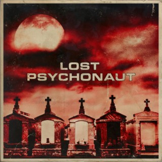 Lost Psychonaut