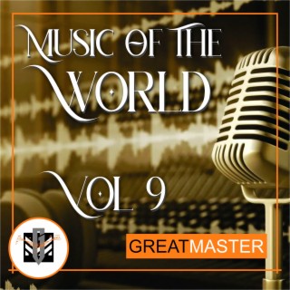 Music Of The World Vol. 9