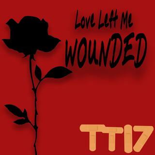 Love Left Me Wounded