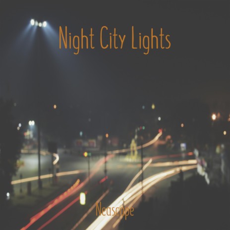 Night City Lights | Boomplay Music