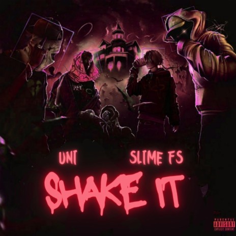 Shake It (feat. Slime FS) | Boomplay Music