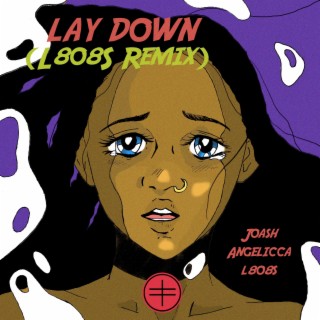 Lay Down (L808S Remix)