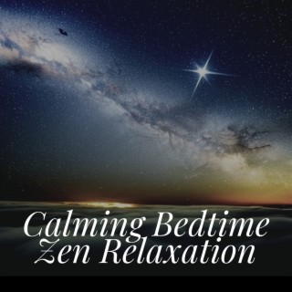 Calming Bedtime Zen Relaxation