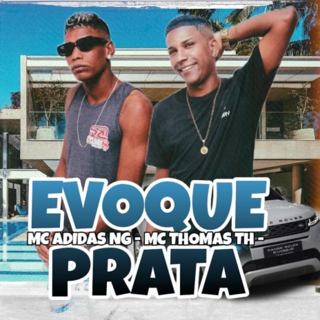 Evoque Prata ft. Mc thomas th | Boomplay Music