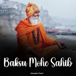 Baksu Mohe Sahib