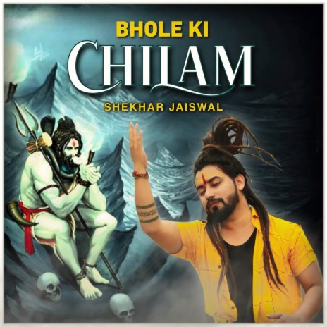Bhole Ki Chilam | Boomplay Music