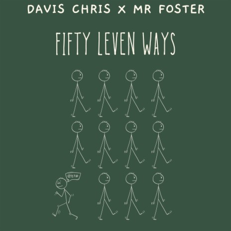 Fifty Leven Ways ft. Mr Foster