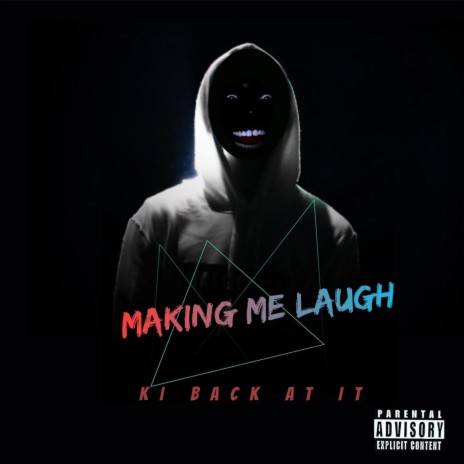 Making Me Laugh | Boomplay Music