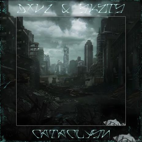 CATACLYSM ft. DXVI | Boomplay Music