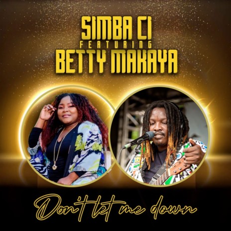Don't Let Me Down ft. Betty Makaya | Boomplay Music