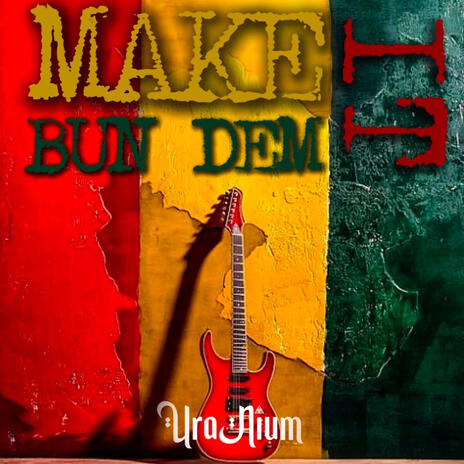 Make It Bun Dem | Boomplay Music