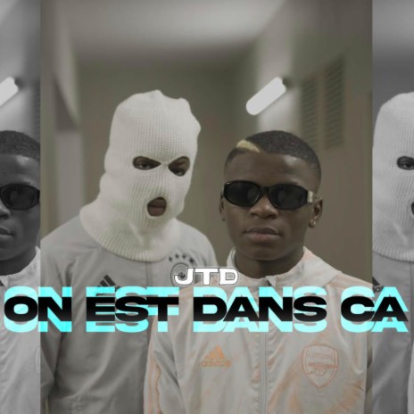 On est dans ca | Boomplay Music