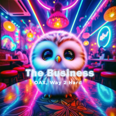 The Business (Techno Version) ft. Way 2 Hard | Boomplay Music