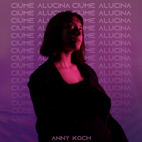 CIÚME ALUCINA | Boomplay Music