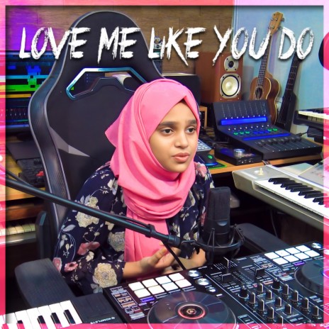 Love Me Like You Do | Boomplay Music