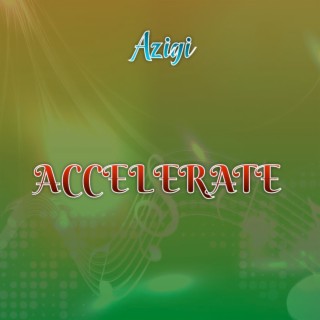 Accelerate