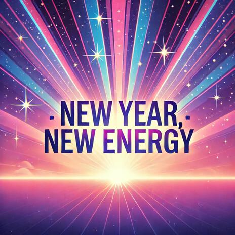 New Year, New Energy | Boomplay Music