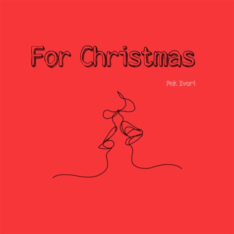 For Christmas | Boomplay Music