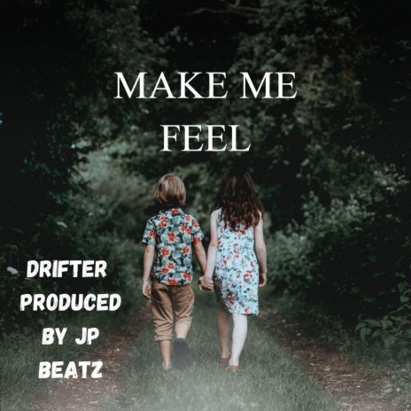 Make Me Feel