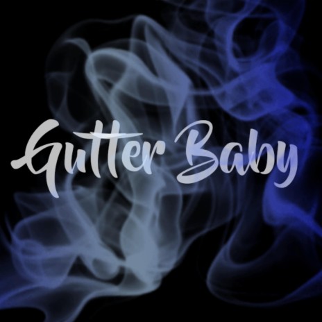 Gutter Baby