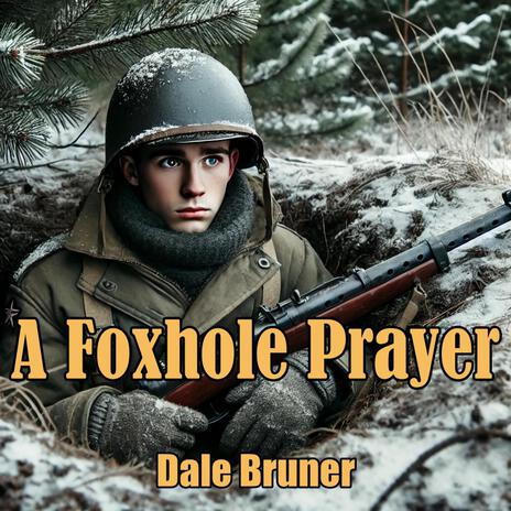 A Foxhole Prayer | Boomplay Music