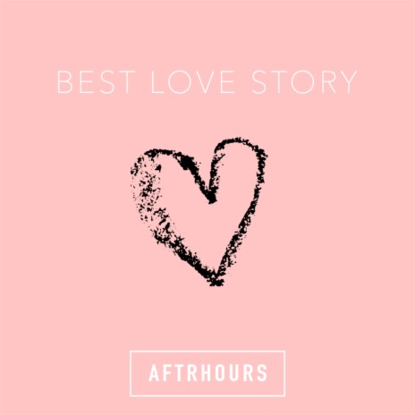 Best Love Story | Boomplay Music