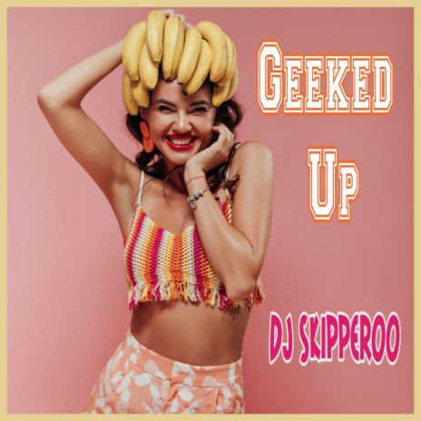 Geeked Up | Boomplay Music