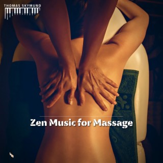 Zen Music for Massage: Tranquility & Total Relax