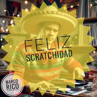 Feliz Navidad the Holiday Scratch Sessions