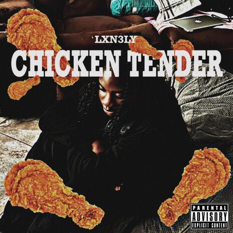 Chicken tender | Boomplay Music