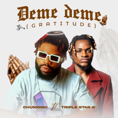 Deme Deme (Gratitude) ft. Triple Star C | Boomplay Music