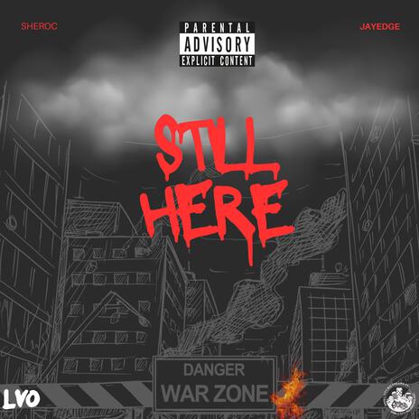 Still Here ft. JayEdge | Boomplay Music