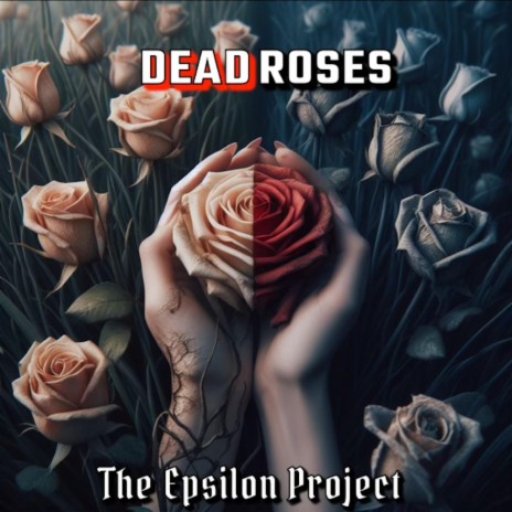 Dead Roses | Boomplay Music