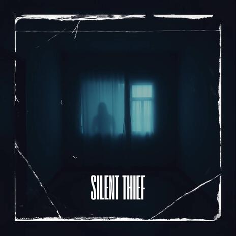 Silent Thief