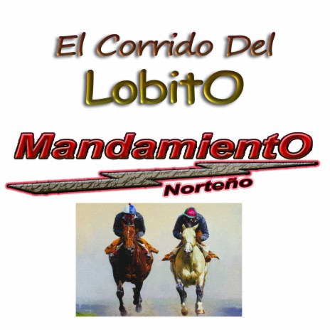 El Corrido Del Lobito | Boomplay Music