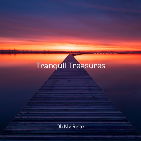 Tranquil Treasures (Rain) ft. Peaceful Clarity & Meditation And Affirmations