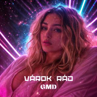 Várok Rád lyrics | Boomplay Music