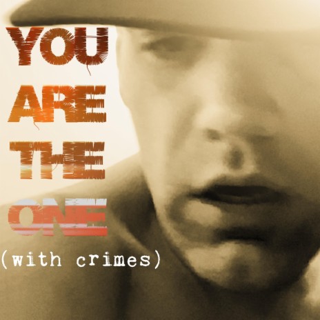 You Are The One (With Crimes) (TEUCHLR REMIX)