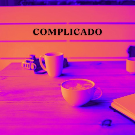 Complicado | Boomplay Music