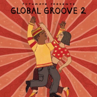 Global Groove 2 by Putumayo