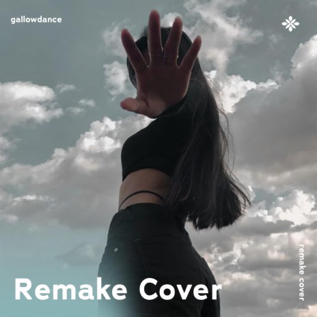 Gallowdance - Remake Cover ft. Popular Covers Tazzy & Tazzy | Boomplay Music
