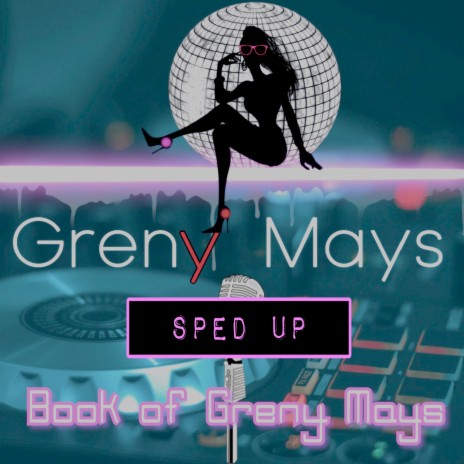 Book of Greny Mays (SPED UP) | Boomplay Music