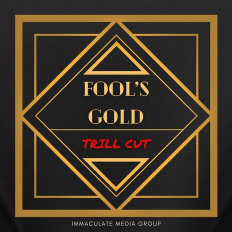 Fool's Gold | Boomplay Music