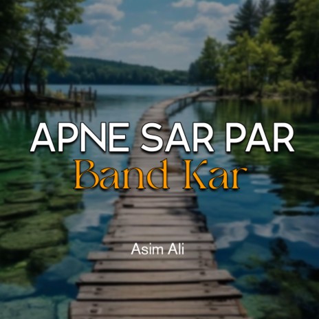 Apne Sar Par Band Kar | Boomplay Music