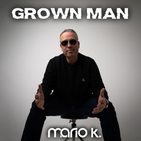 Grown Man | Boomplay Music