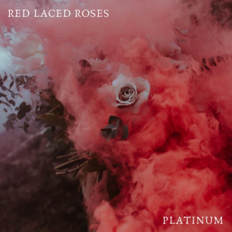 Red Laced Roses | Boomplay Music