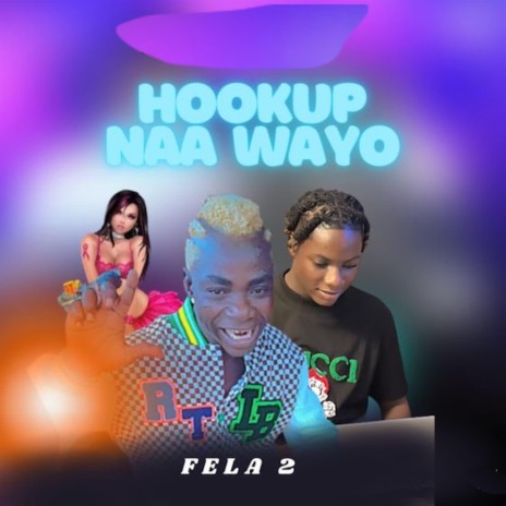 Hookup Naa Wayo | Boomplay Music